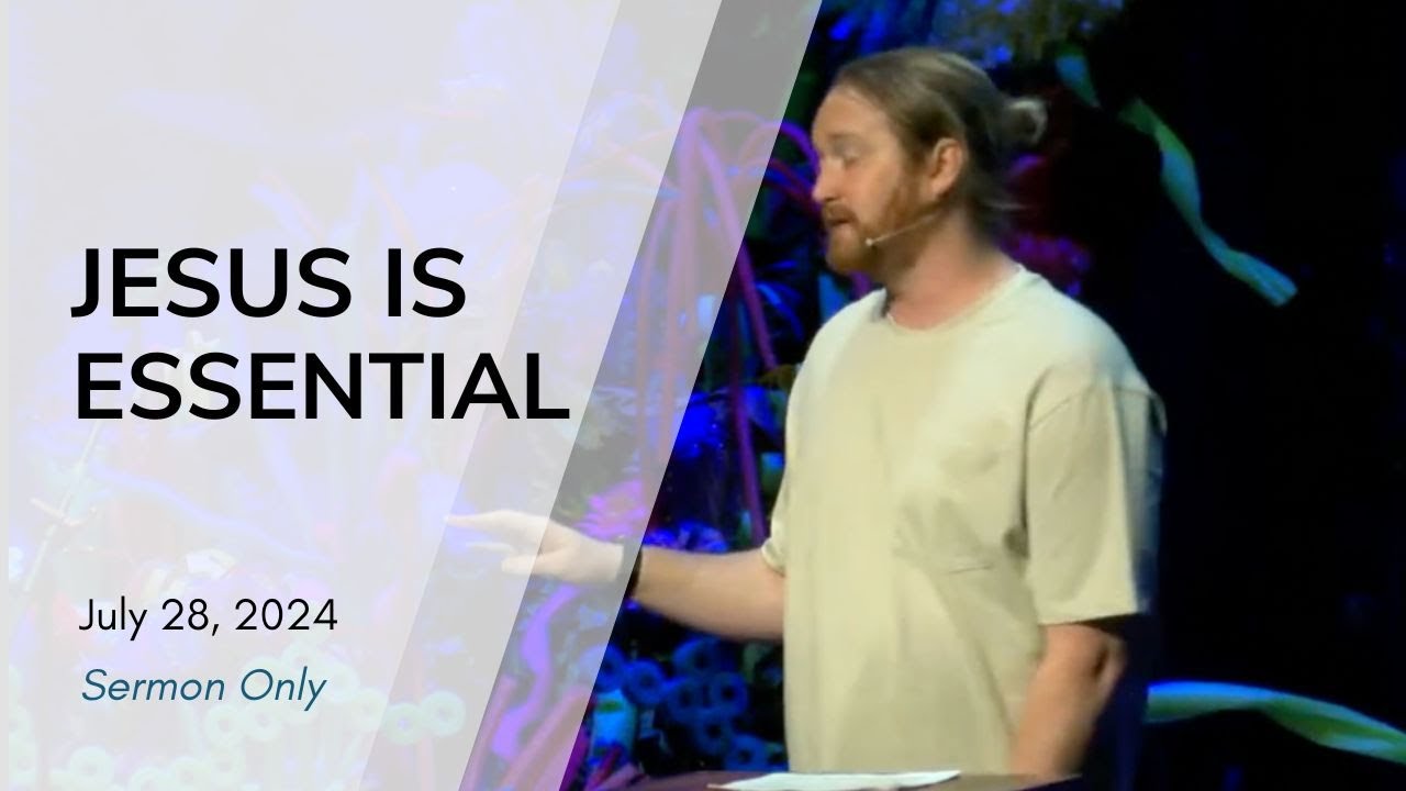 Jesus Is Essential