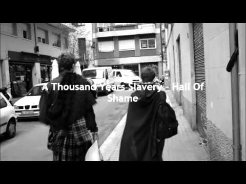 A Thousand Years Slavery - Hall Of Shame [NEW]