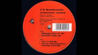 J.D. Braithwaite - Everybody Knows (Sensory Productions / Obtuse Recordings Vocal RMX)