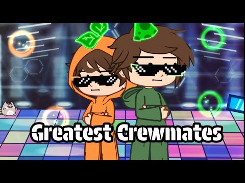We're The Greatest Crewmates | song by:@shilohandbros  | Enjoy!
