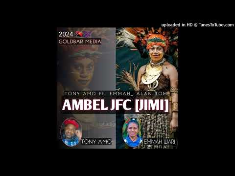 AMBEL JFC [JIMI]- TONY AMO FT. EMMAH_ ALLAN TOM[2024] Official music audio. Latest 🔥