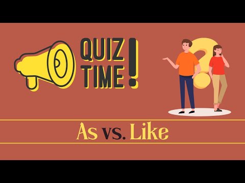 Quiz || As vs. Like || 10 Questions || Intermediate Level