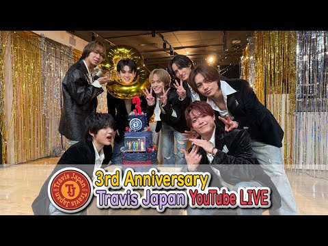 3rd Anniversary Travis Japan YouTube LIVE -Talk Section-