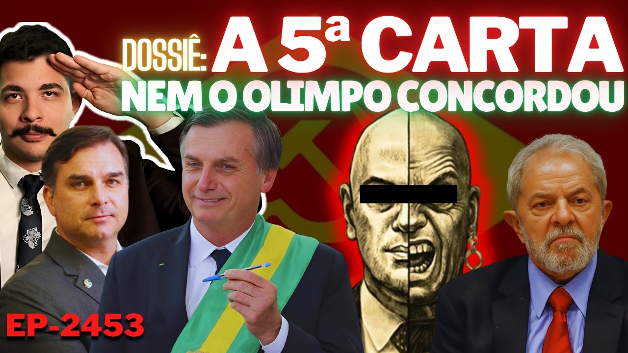 Dossiê: A 5ª CARTA - Nem o OLIMPO Concordou. O Passado de LULA Escancara a PERSEGUIÇÃO Contra JAIR.