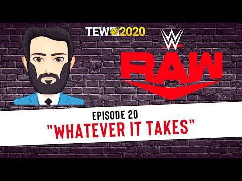 TEW 2020 - WWE 2021 Episode 20: "Whatever It Takes"