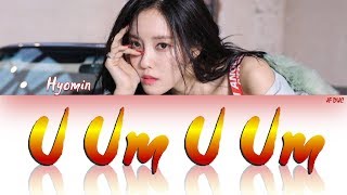 Hyomin(효민) _ U Um U Um(으음으음) [HAN|ROM|ENG Color Coded Lyrics]