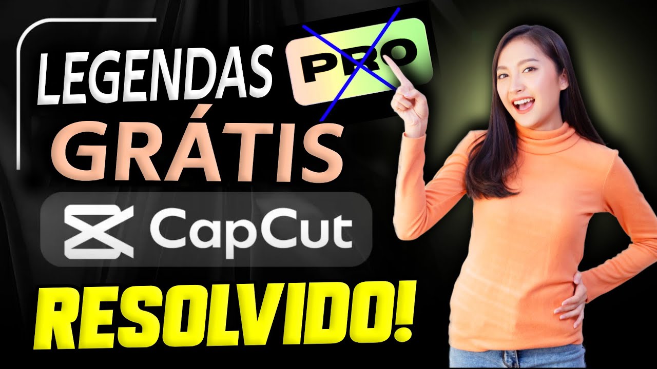 🙌 PROBLEMA RESOLVIDO! LEGENDAS DINÂMICAS NO CAPCUT SEM PAGAR O PRO (Método Legal e Gratuito)