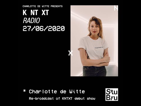 Charlotte de Witte presents KNTXT: Charlotte de Witte (27.06.2020)