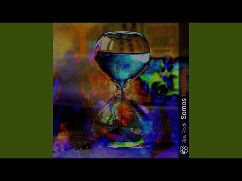 Somos Instantes - Eloy Rock