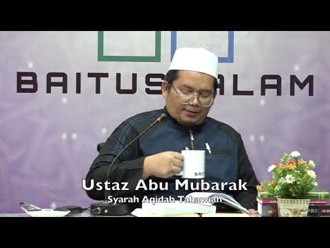 20190701 Ustaz Abu Mubarak : Syarah Aqidah Tahawiah