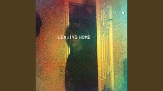 Leaving Home