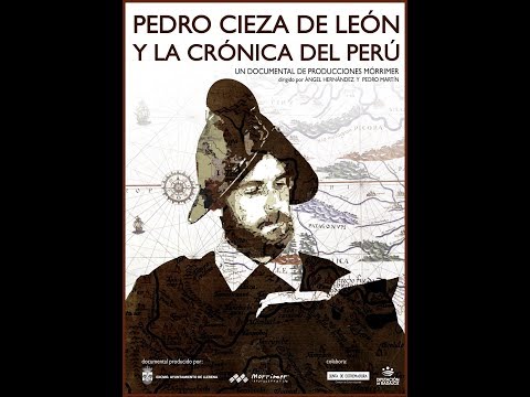 Pedro Cieza de León y la Crónica del Perú