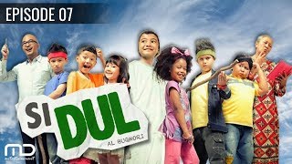 Download lagu Si Dul - Episode 07 mp3