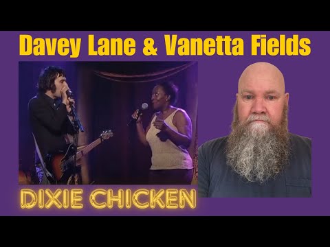 Davey Lane & Vanetta Fields - Dixie Chicken (Live 2006) reaction commentary