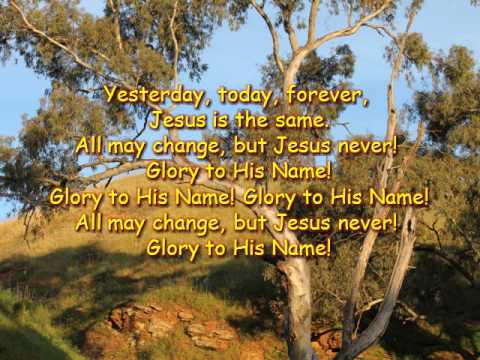Yesterday,Today, Forever, Jesus is the Same-Piano-Christopher Tan.