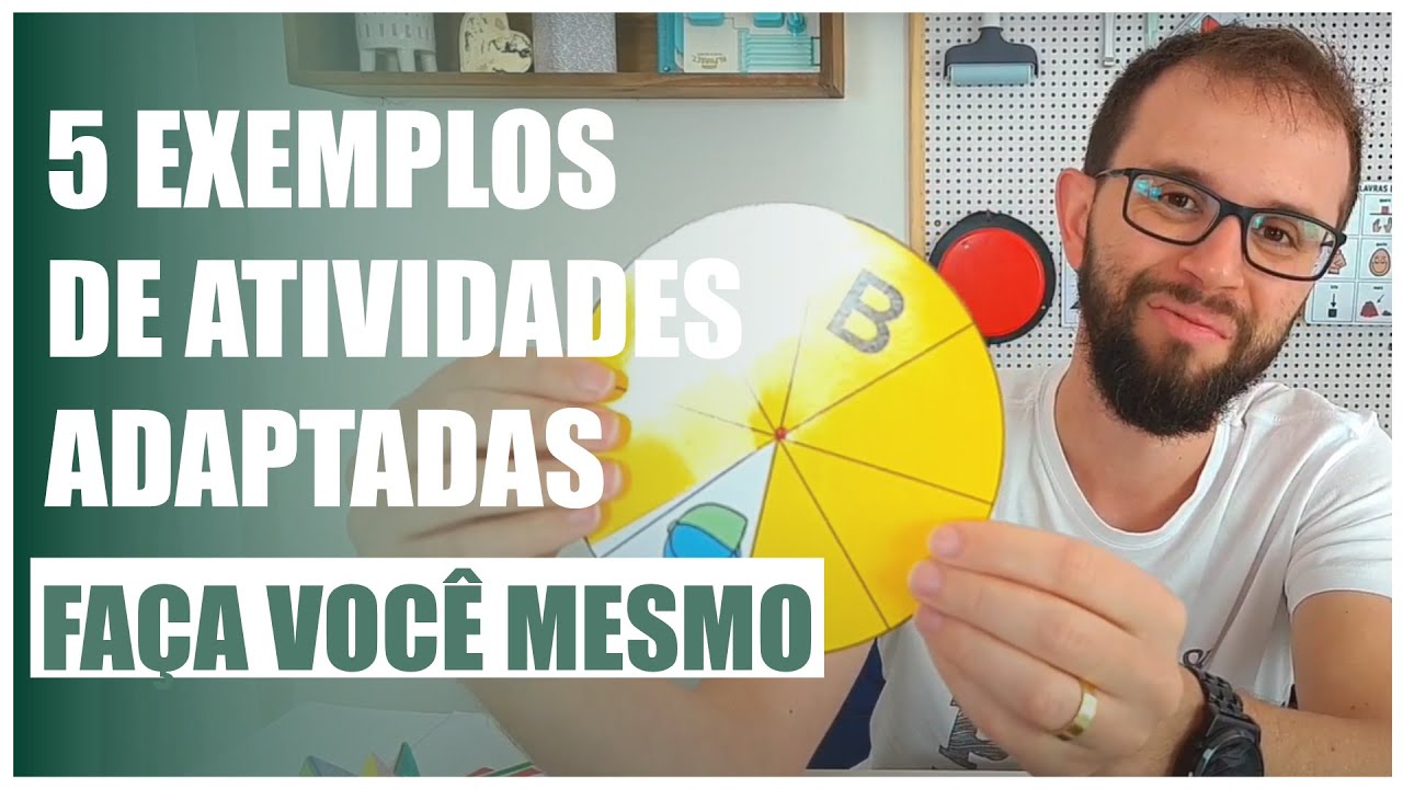 5 exemplos de atividades adaptadas para usar independente do diagnóstico e do ano escolar.