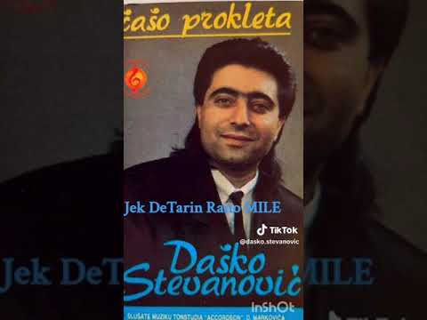 Dasko Stevanovic - Jek Detarin Rano