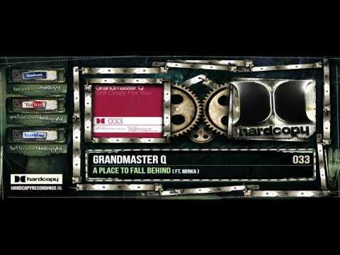 HC033c Grandmaster Q - A place to fall behind (ft Minka).mp4
