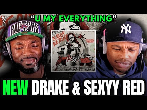Sexyy Red & Drake - U My Everything | FIRST REACTION