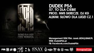 07. DUDEK RPK (2011) - TO DLA CIEBIE (PROD NWS SKRECZ DJ KG)