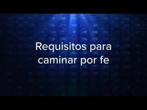 Dr Charles Stanley: Requisitos para caminar por fe.