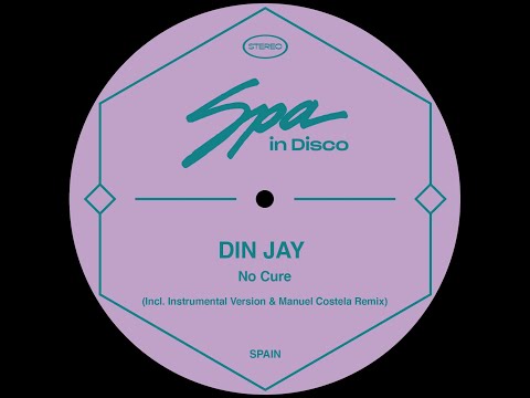 Spa In Disco [SPA180] DIN JAY - No Cure (Original Mix)