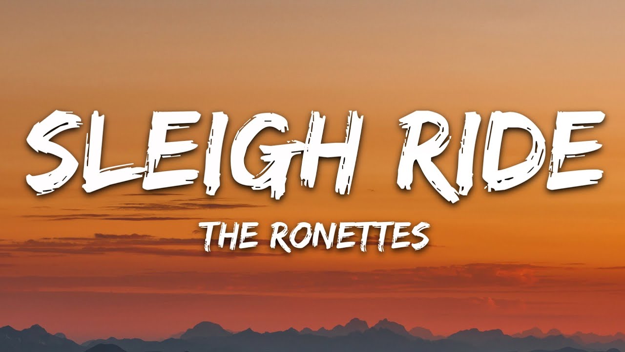 The Ronettes - Sleigh Ride (Lyrics)