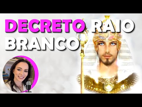 DECRETO E COMANDOS  DO 4º RAIO, BRANCO, HARMONIA, PUREZA, ORDEM, DISCERNIMENTO E ASCENÇÃO, 963HZ.