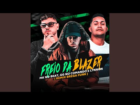 Freio da Blazer (Brega Funk Remix)
