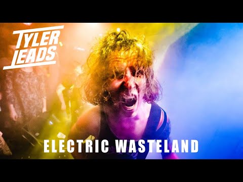 TYLER LEADS - Electric Wasteland (Official Video)