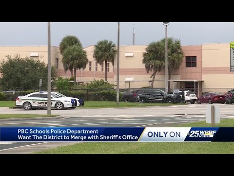PBC Schools Police Department want the district to merge with Sheriff's Office