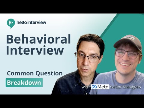 Behavioral Interview: Common Questions Broken Down by Ex-Meta & Amazon Senior Managers