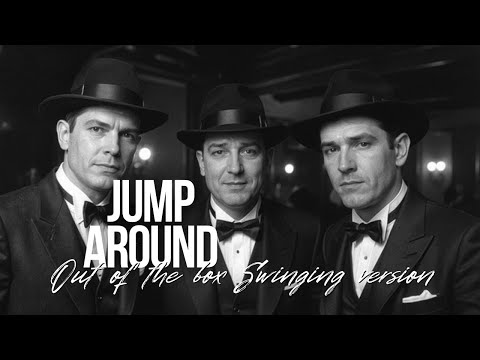 Jump Around (Vintage Swing Cover) – House of Pain | Out of the Box