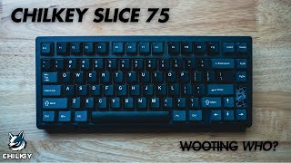 BEST GAMING KEYBOARD?! CHILKEY SLICE 75HE!