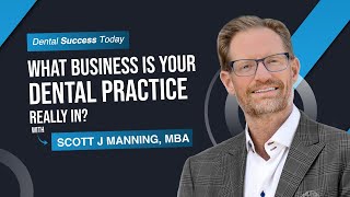 What Business is your Practice Really In?