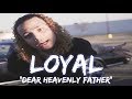 Christian Rap - Loyal - "Dear Heavenly Father" Music Video(@ChristianRapz)