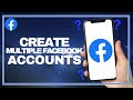 How To Create Multiple Facebook Accounts | Step By step