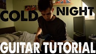 TUTORIAL : &#39;Cold Night&#39; - You Me At Six