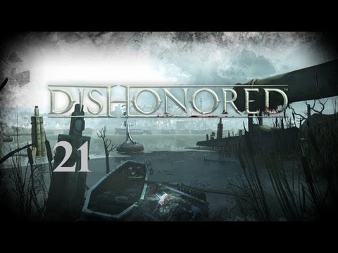 Fallaron's LPs - Dishonored - E21 - Into the Lord Regent's Lair