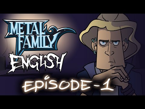 Metal Family season 1 episode 1