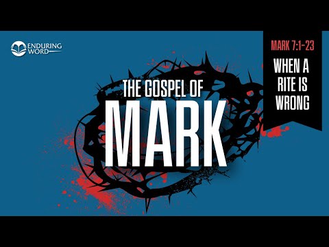 When A Rite Is Wrong — Mark 7:1-23 Explained