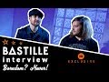 Bastille Interview Boredom Never Bastille Wywiad Nuda Nigdy