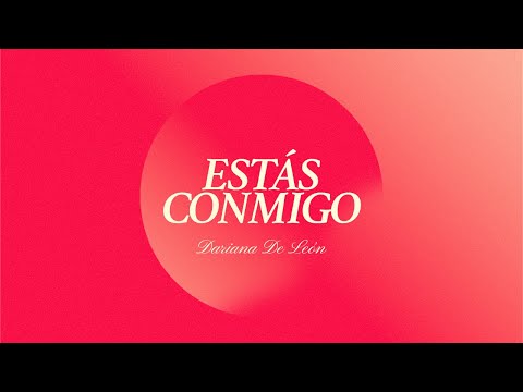 Estás Conmigo - Dariana De León ✨