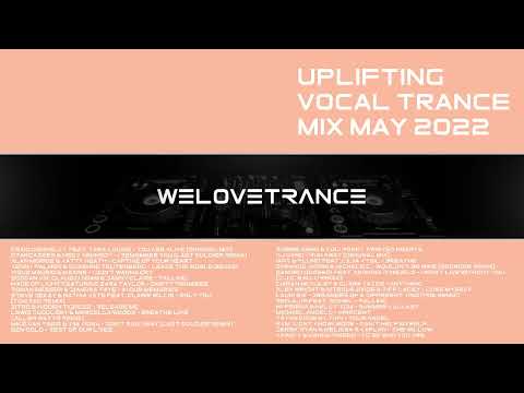 Uplifting Vocal Trance Mix May 2022