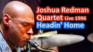 🎼 Joshua Redman Quartet Live (King McBride Blade) 'Headin Home' Jacksonville Jazz Festival 1996 🎼
