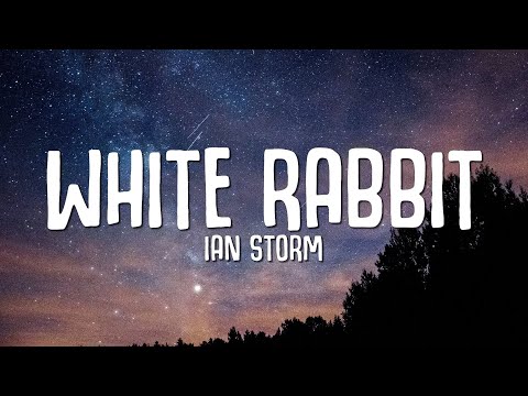Ian Storm - White Rabbit (Lyrics)