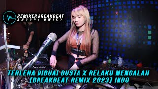 Download lagu LAGU INI KEREN HABIS TERLENA DIBUAI DUSTA X RELAKU MENGALAH [BREAKBEAT REMIX 2023] INDO mp3
