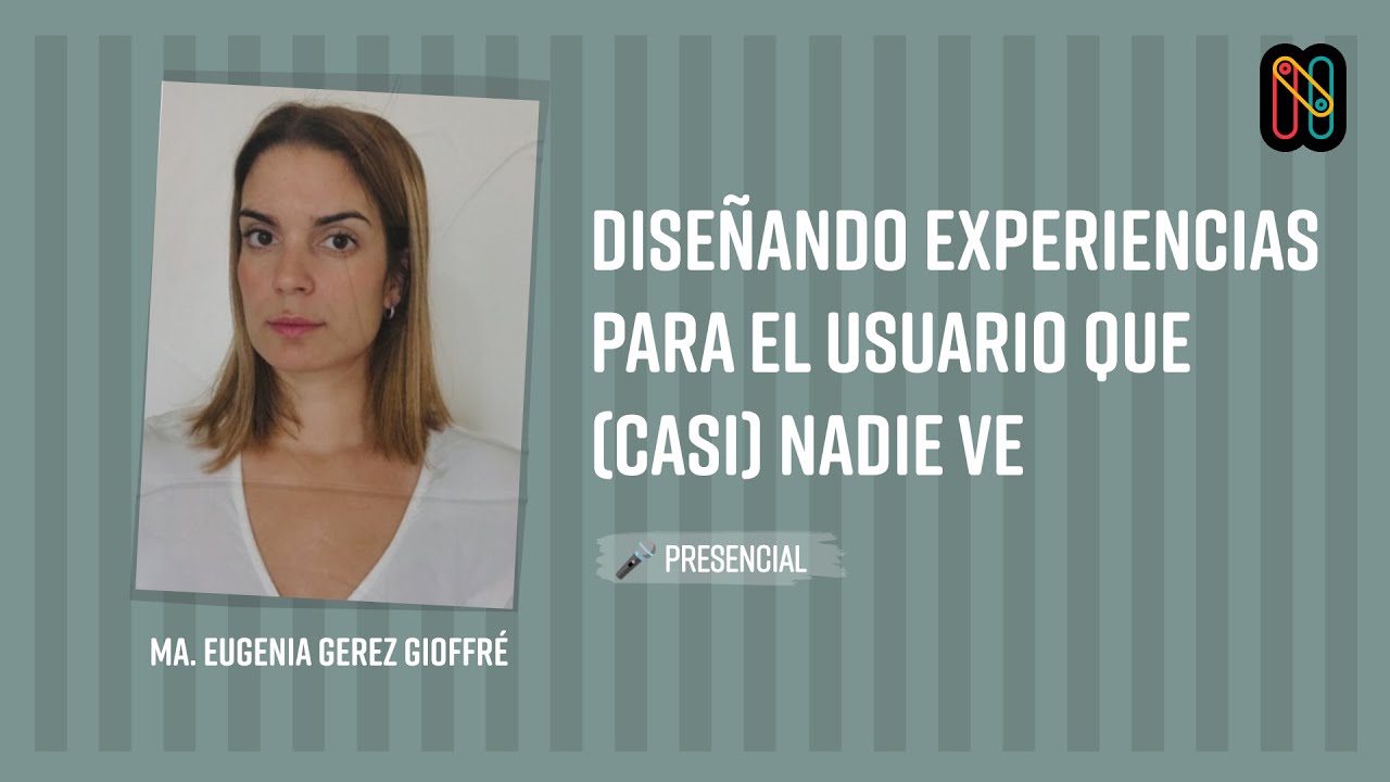 Diseñando experiencias para el usuario que (casi) nadie ve