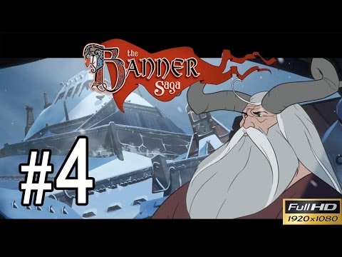 The Banner Saga Walkthrough - Part 4 Gameplay 1080p