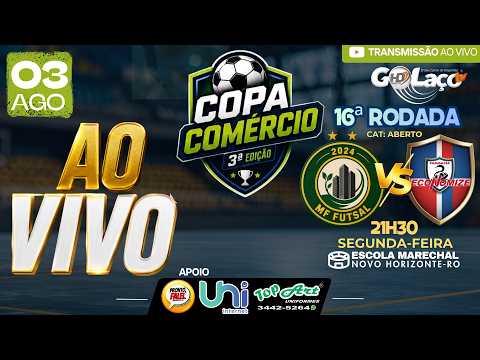 🔴 AO VIVO | MF Futsal 🆚 Farmácia Economize | Aberto | Copa Comércio 2026